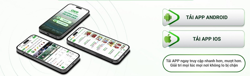 Tại sao cần tải App OK9